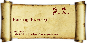Hering Károly névjegykártya
